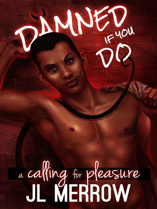 Title details for A Calling for Pleasure by JL Merrow - Available